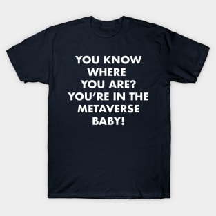 Welcome To The Metaverse T-Shirt